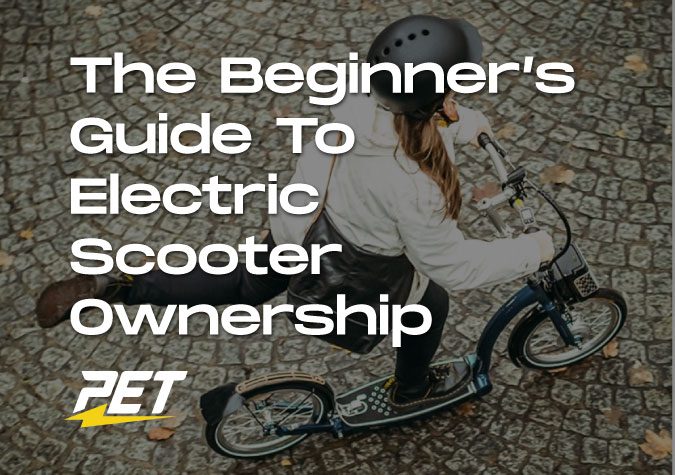 New Electric Scooter Owner - PET UK Blog
